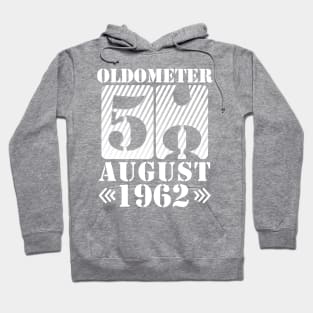 Oldometer 58 Years Old Was Born In August 1962 Happy Birthday To Me You Hoodie